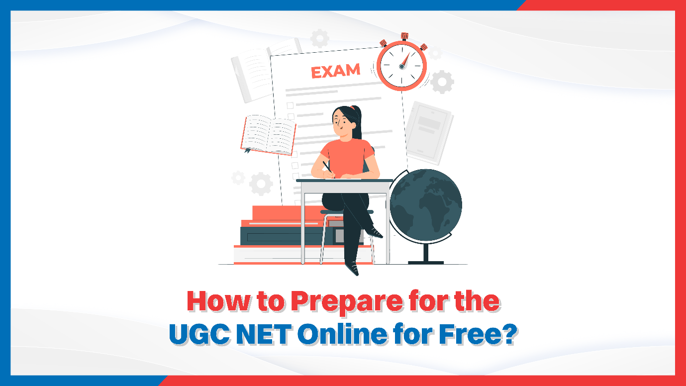How to Prepare for the UGC NET Online Free?