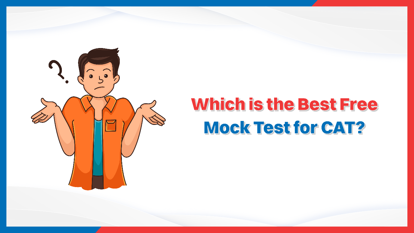 Which is the Best Free Mock Test for CAT?