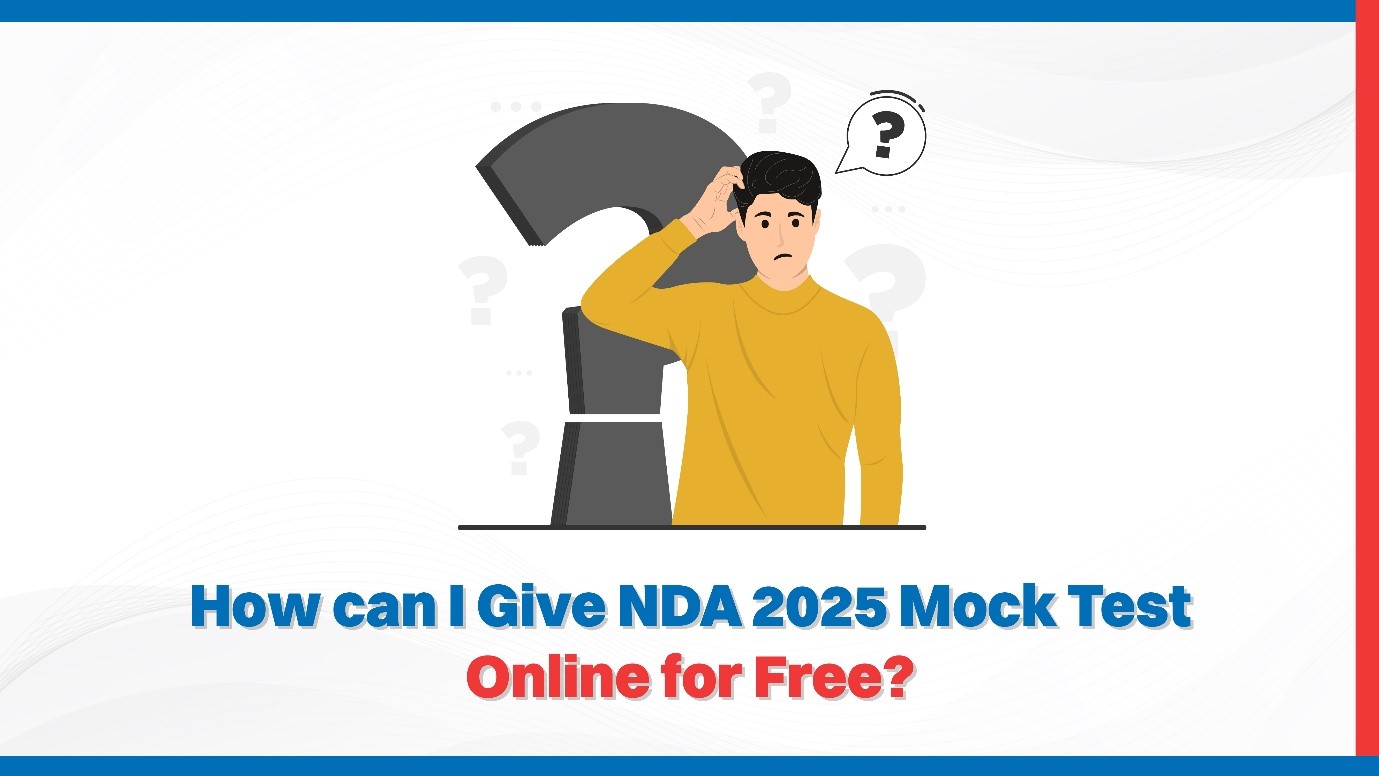 How Can I Give NDA 2025 Mock Test Online for Free?