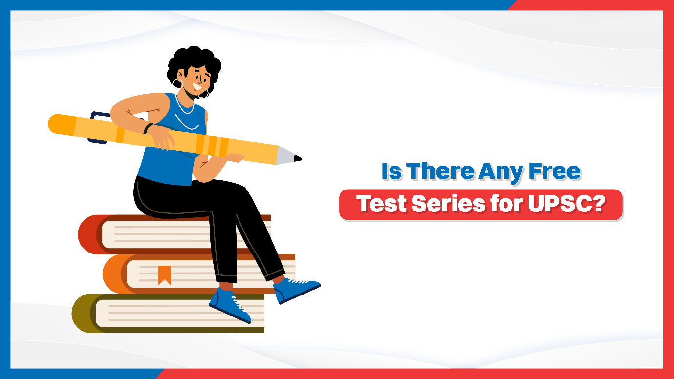 Is there any Free Test Series for UPSC?