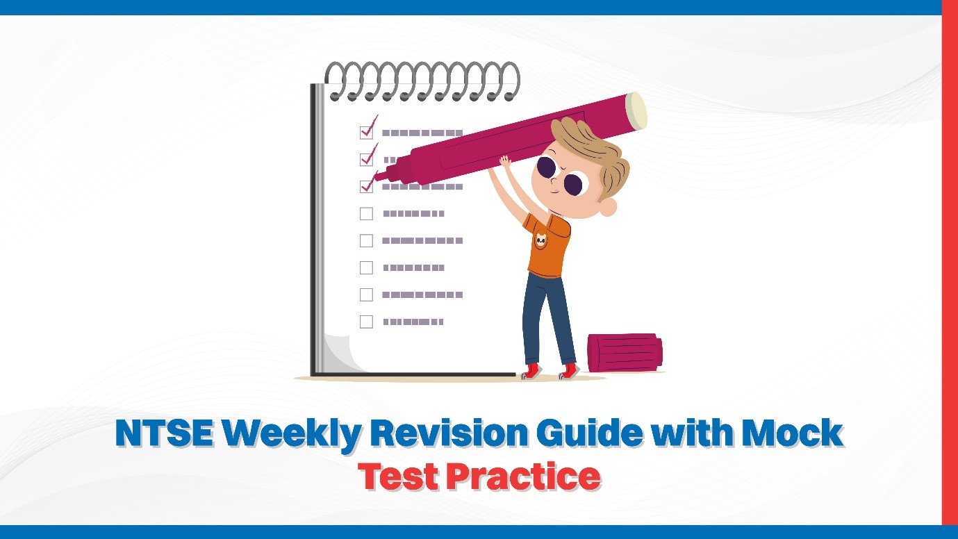 NTSE Weekly Revision Guide with Mock Test Practice