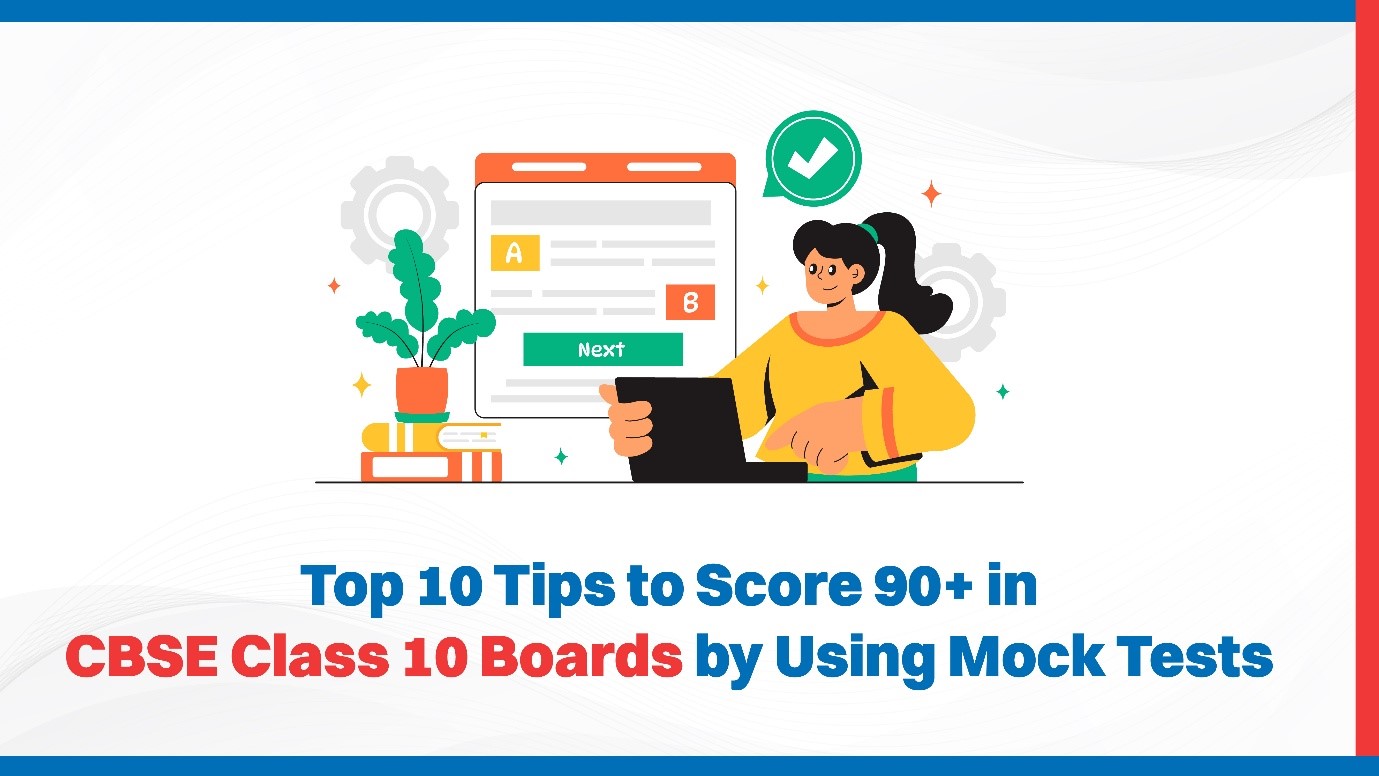 Oswaal 360: Top 10 Tips to Score 90+ in CBSE Class 10 Boards by Using ...