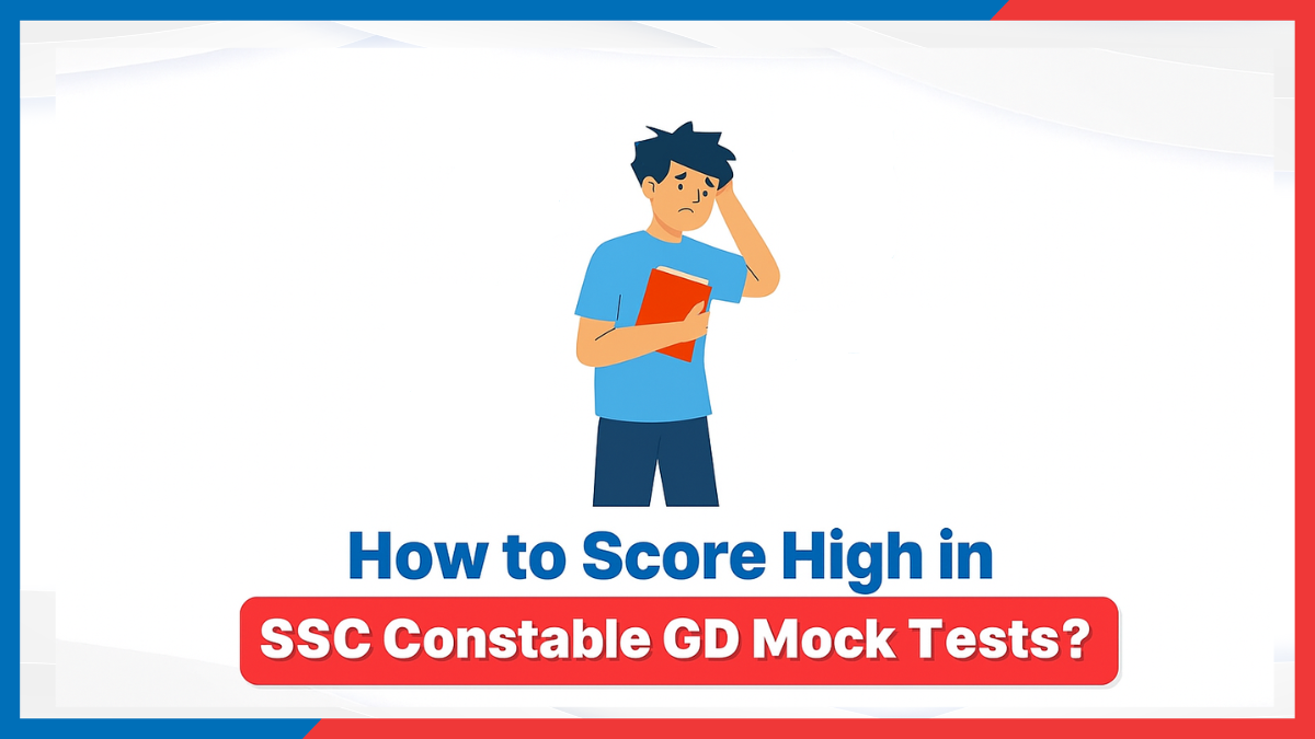 How to Score High in SSC Constable GD Mock Tests?