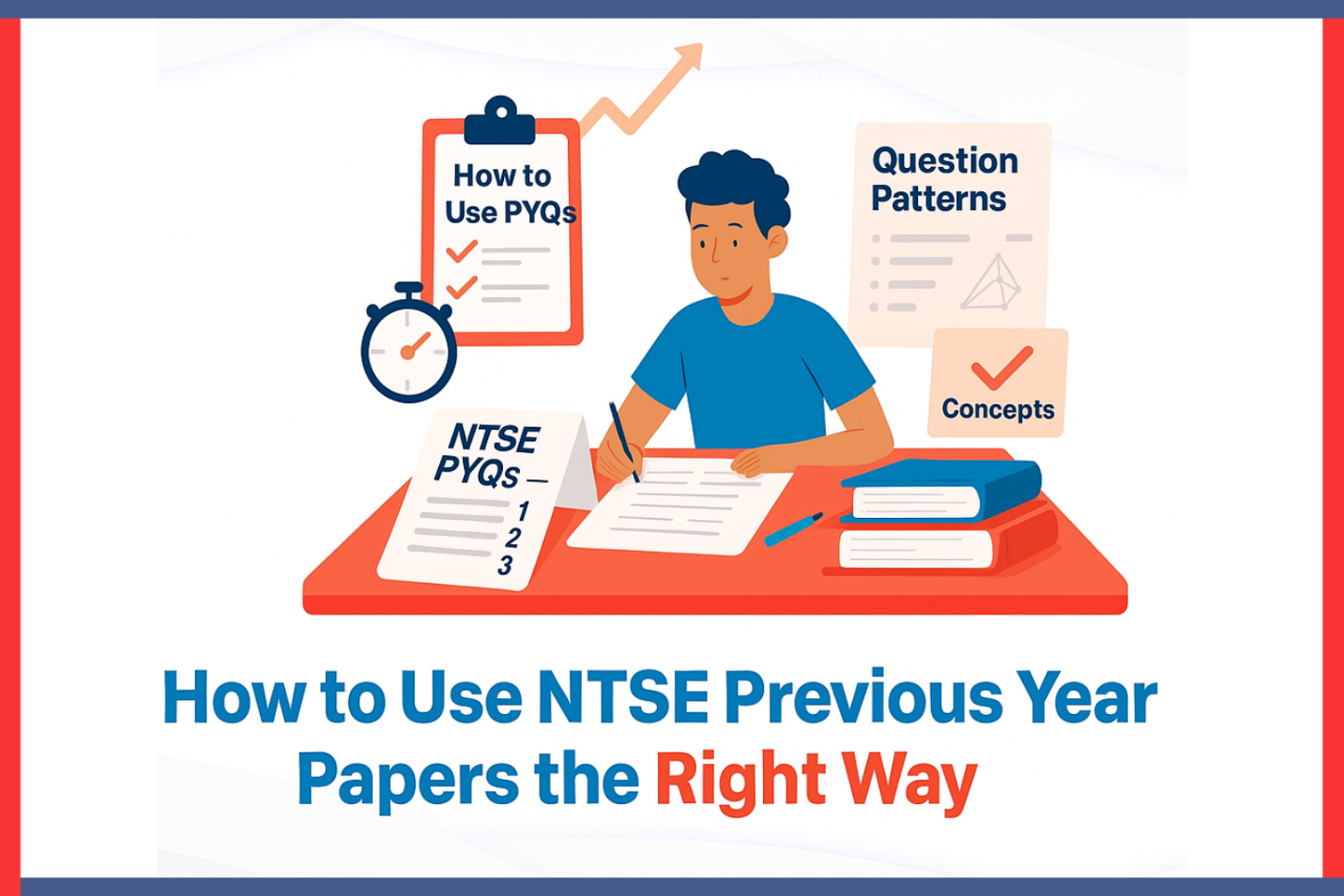 How to Use NTSE Previous Year Papers the Right Way?