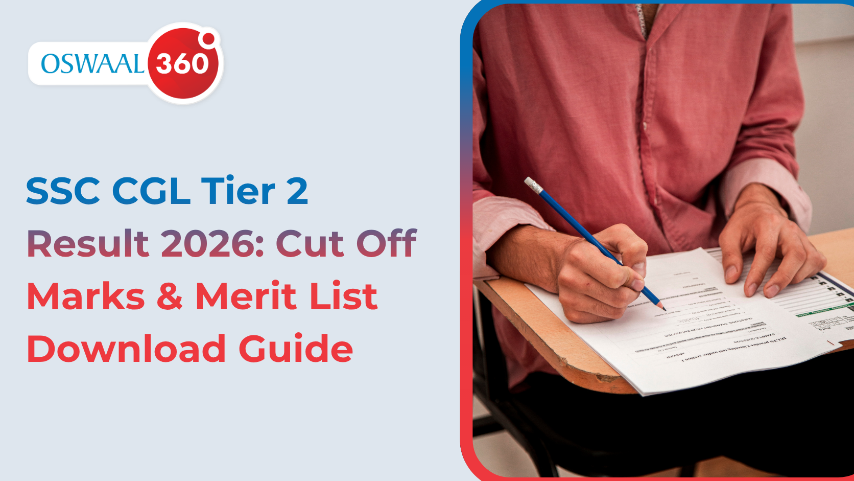 SSC CGL Tier 2 Result 2026: Cut Off Marks & Merit List Download Guide
