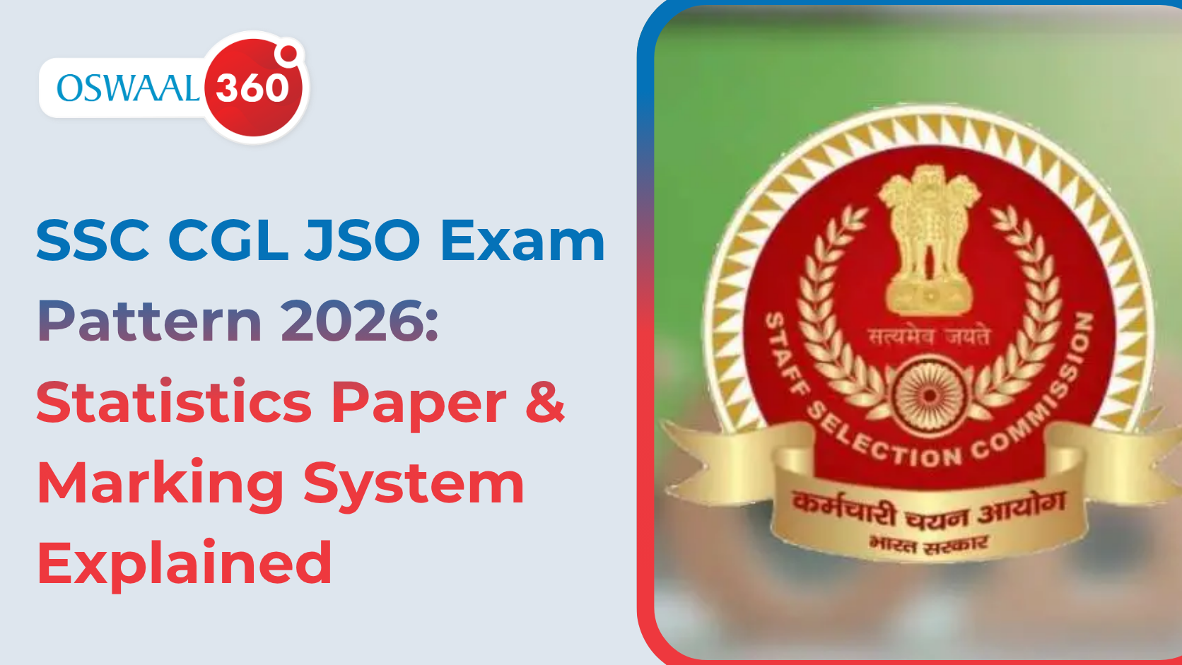 SSC CGL JSO Exam Pattern 2026: Statistics Paper & Marking System Explained