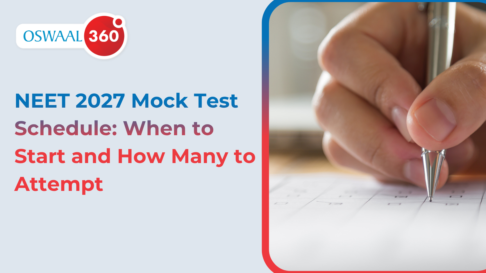 NEET 2027 Mock Test Schedule: When to Start and How Many to Attempt