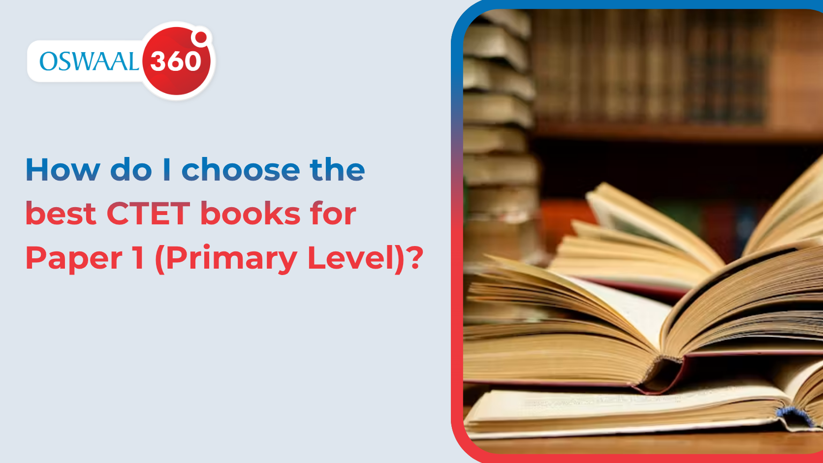 How do I choose the best CTET books for Paper 1 (Primary Level)?