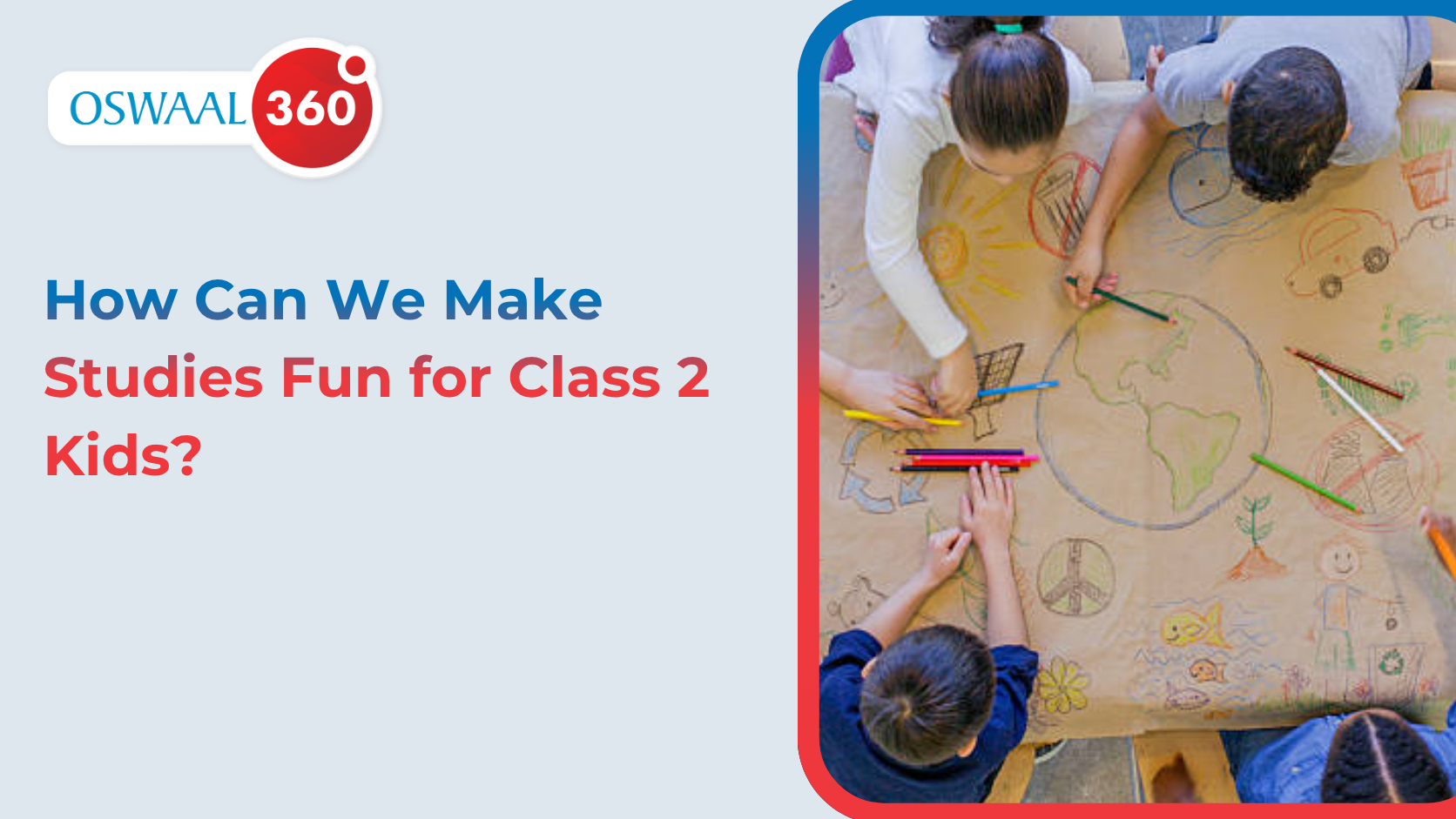 How Can We Make Studies Fun for Class 2 Kids?