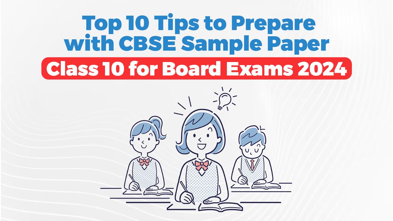 Oswaal 360: Top 10 Tips to Prepare with CBSE Sample Paper Class 10 for ...