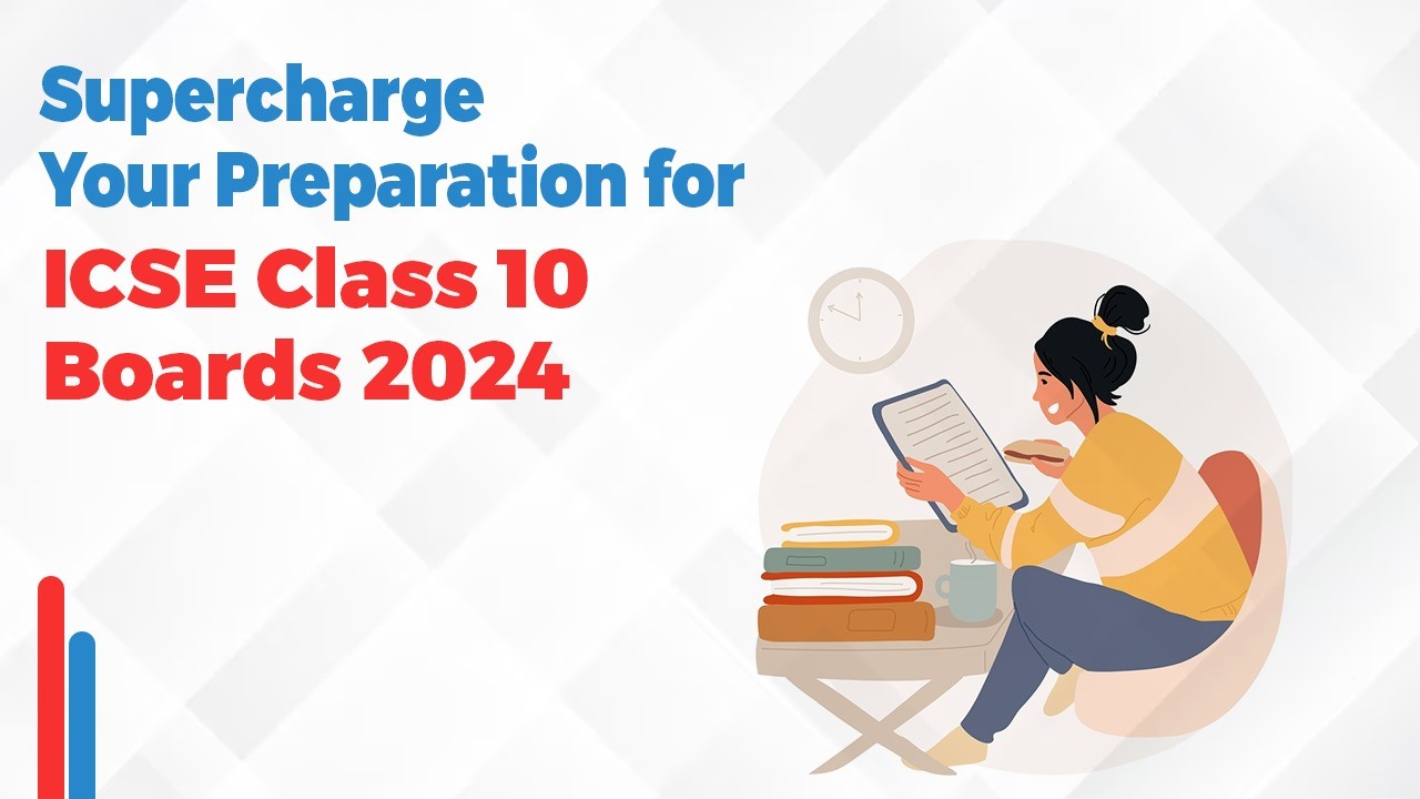ICSE Class 10 Boards 2024: Supercharge Your Preparation with Sample Papers