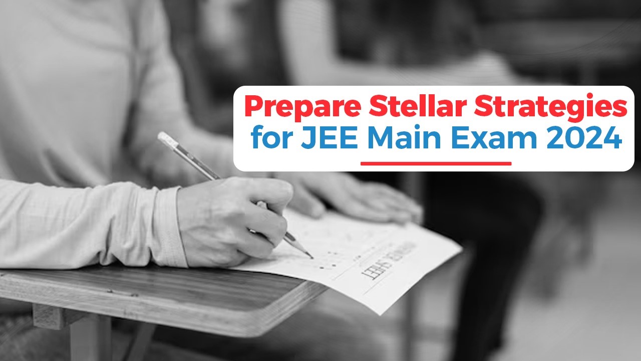 Oswaal 360: Prepare Stellar Strategies for JEE Main Exam 2024