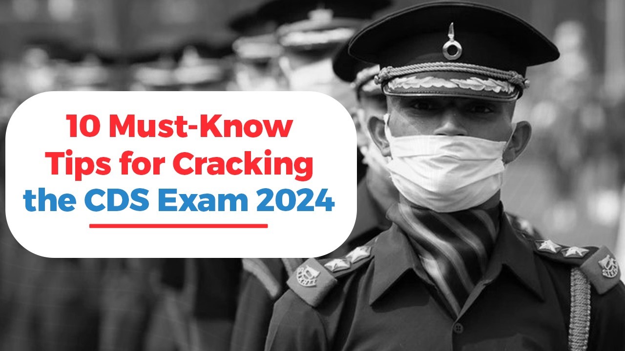 Oswaal 360: 10 Must-Know Tips for Cracking the CDS Exam 2024