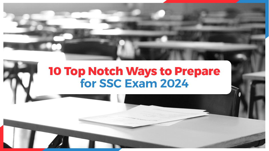 Oswaal 360: 10 Top Notch Ways to Prepare for SSC Exam 2024
