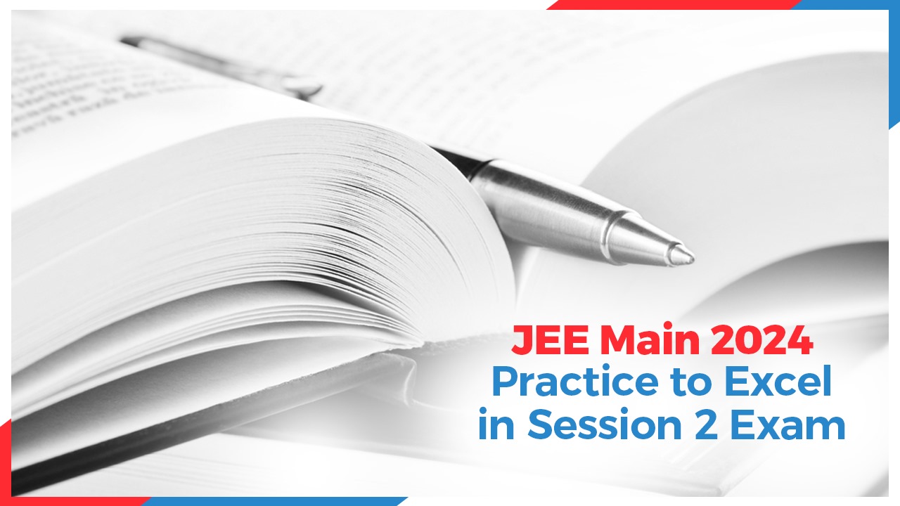 Oswaal 360: JEE Main 2024: Practice to Excel in Session 2 Exam