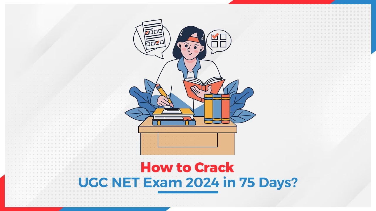 Oswaal 360: How to Crack UGC NET Exam 2024 in 75 Days?