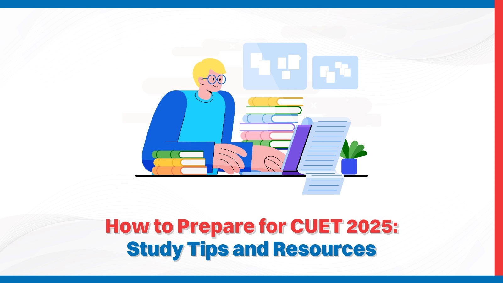 Oswaal 360: How to Prepare for CUET 2025: Study Tips and Resources Oswaal 360: How to Prepare for CUET 2025: Study Tips and Resources