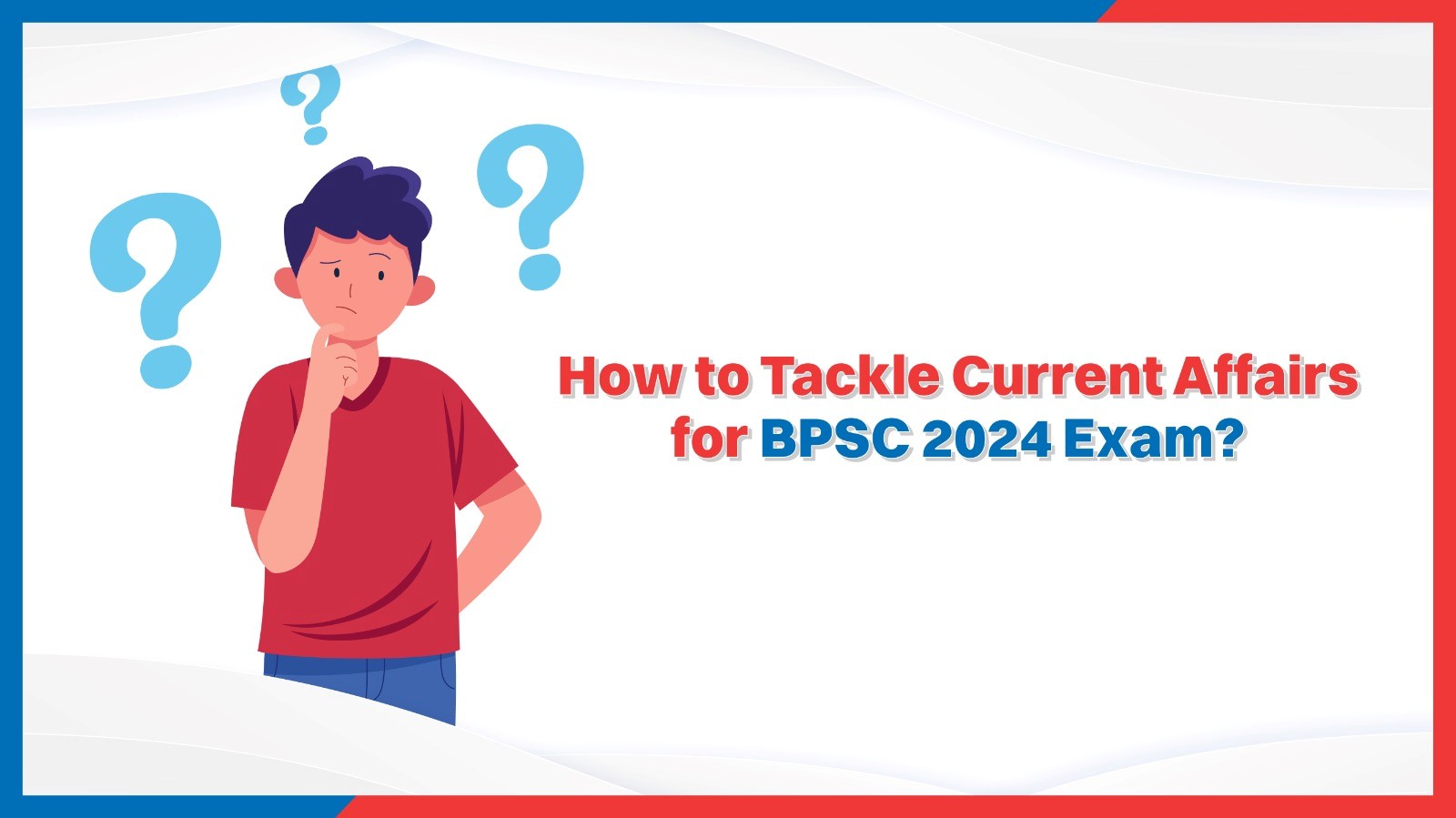 Oswaal 360: How to Tackle Current Affairs for BPSC 2024 Exam?