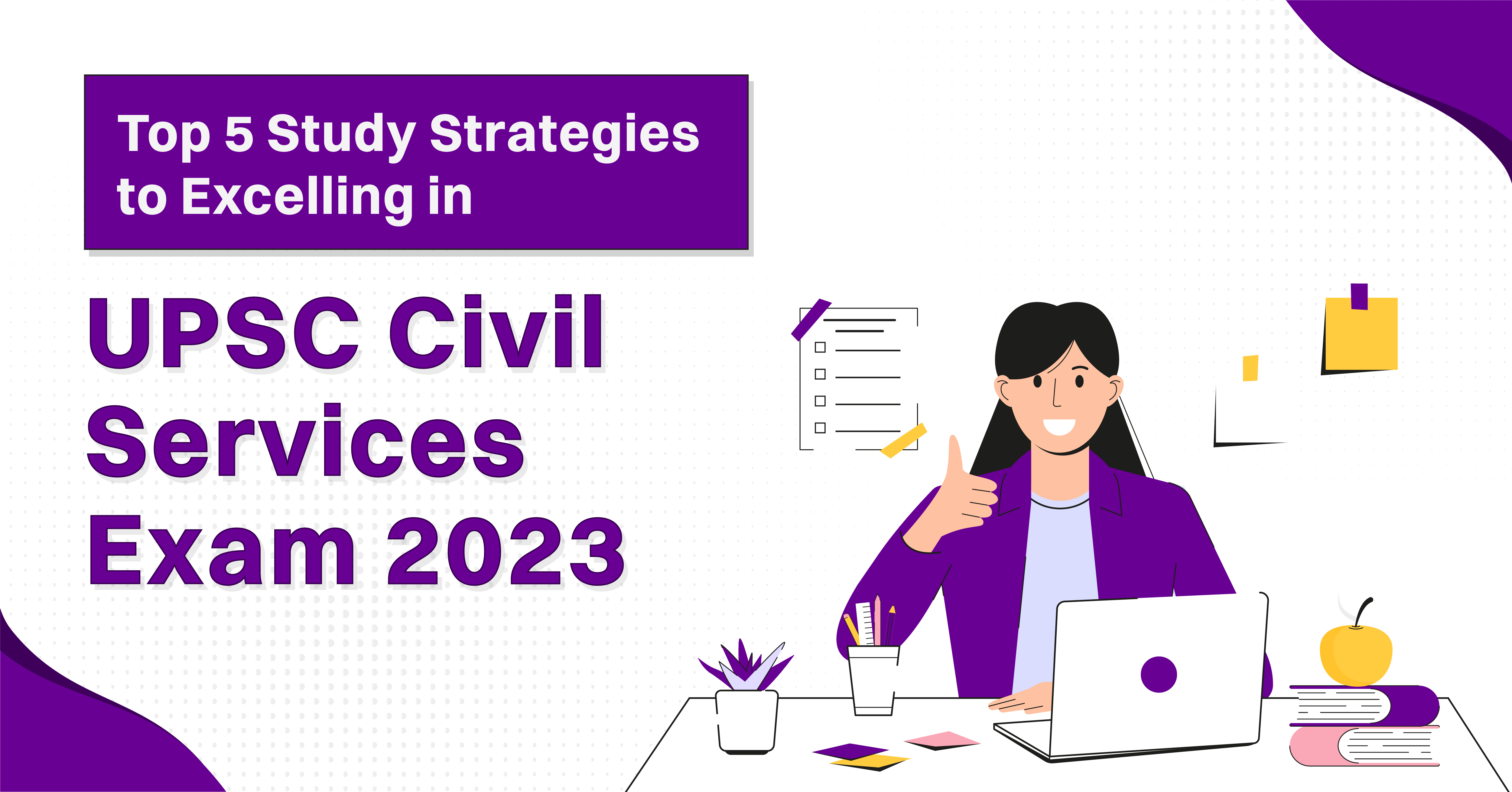 Oswaal 360: Top 5 Study Strategies to Excelling in UPSC Civil Services ...