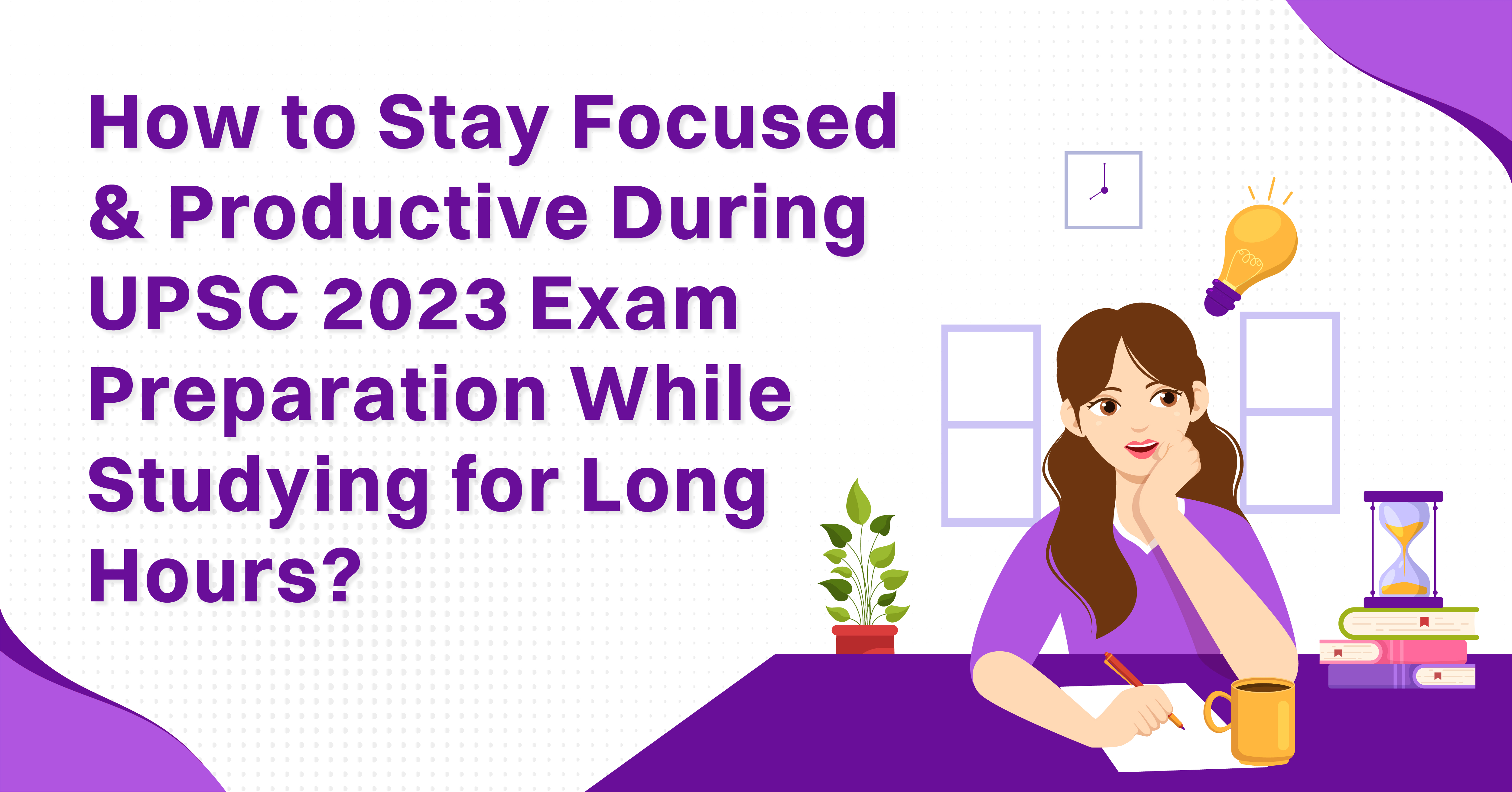 Oswaal 360: How to Stay Focused and Productive During UPSC 2023 Exam ...
