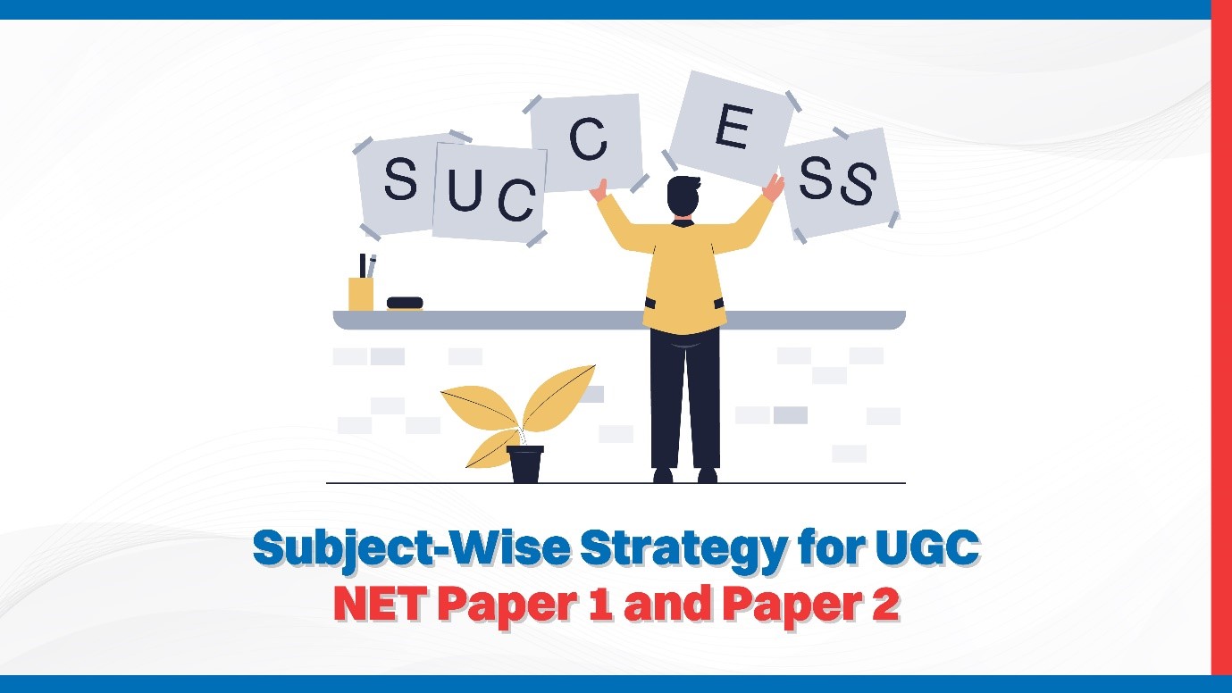 Oswaal 360: Subject-Wise Strategy for UGC NET Paper 1 and Paper 2