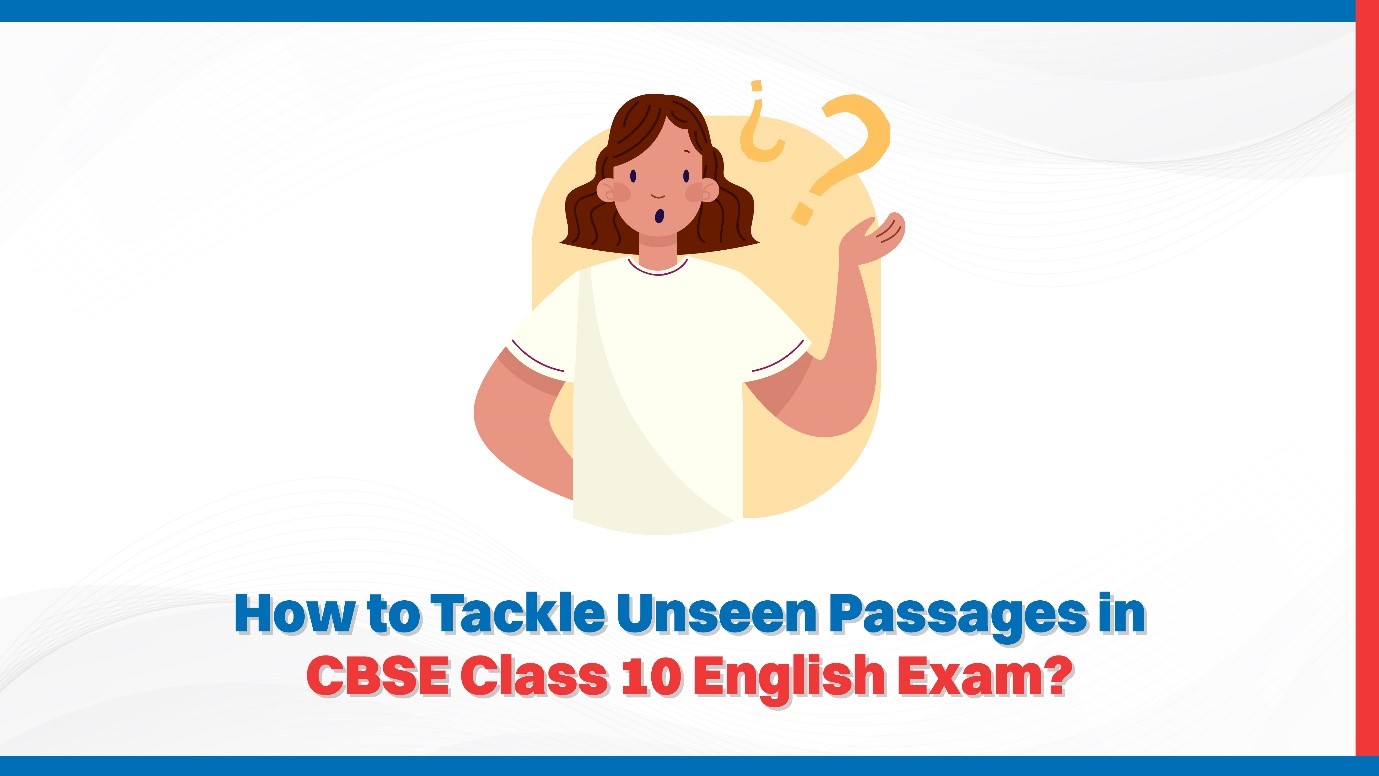 Oswaal 360: How to Tackle Unseen Passages in CBSE Class 10 English Exam?