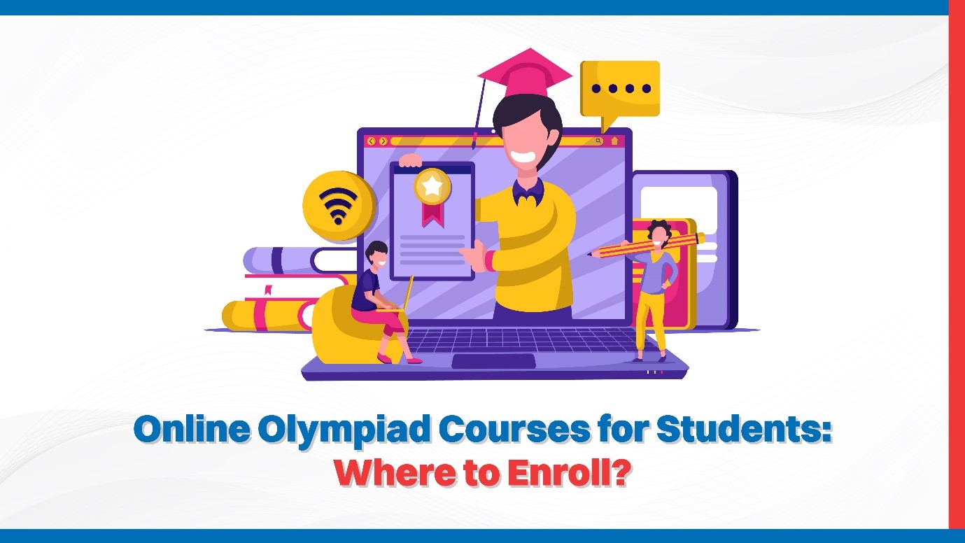 Online Olympiad Courses for Students: Where to Enroll?
